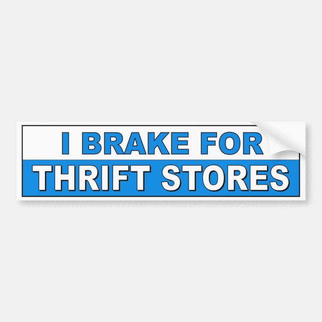 I Brake For Thrift Stores fuuny car decal (Front)