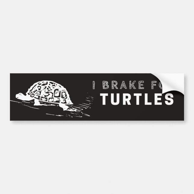I Brake For Turtles Bumper Sticker Cute and Fun (Front)