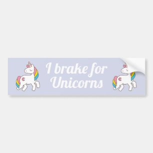 I brake for unicorns bumper sticker