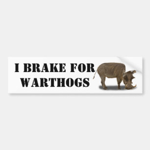 I BRAKE FOR WARTHOGS BUMPER STICKER
