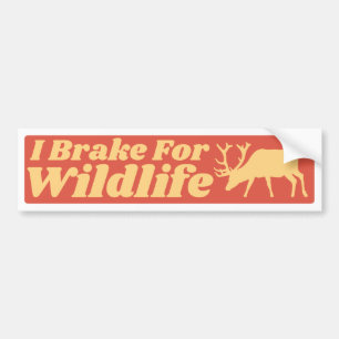 I Brake for Wildlife Bumper Sticker