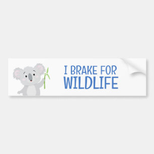 I Brake for Wildlife Gray Koala Bear Australia  Bumper Sticker