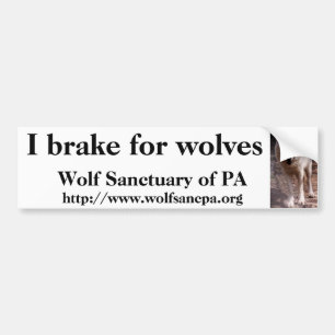 I brake for wolves bumper sticker