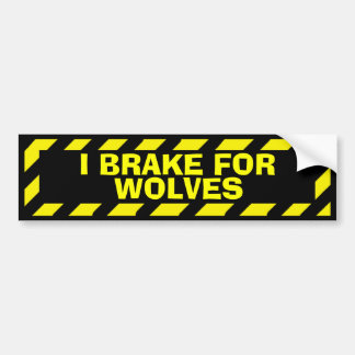 I brake for wolves yellow caution sticker