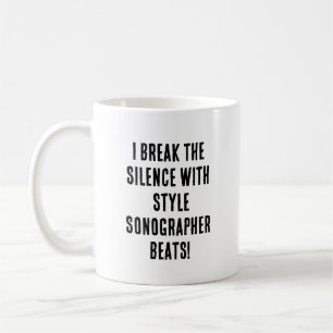 I break the silence with style – Sonographer beats Coffee Mug