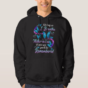 I Breathe Mother In Law I Miss You & You'll Be Rem Hoodie