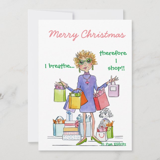 I Breathe therefore I shop sketch of wealthy Lady  Holiday Card (Front)