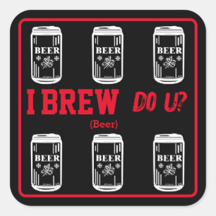 I Brew Do U? Black Red Square Sticker