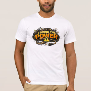I Bring The Power Electrician Industrial Cable Tee