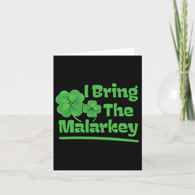 I Bring The Shenanigans Funny St Patricks Day  Card (Front)