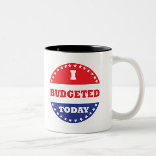 I Budgeted Today Two-Tone Coffee Mug