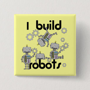 I Build Robots 15 Cm Square Badge