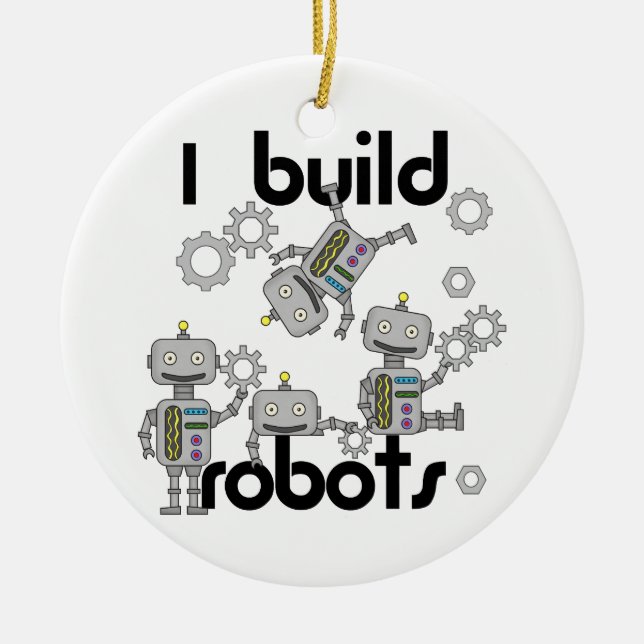 I Build Robots Ceramic Tree Decoration (Front)