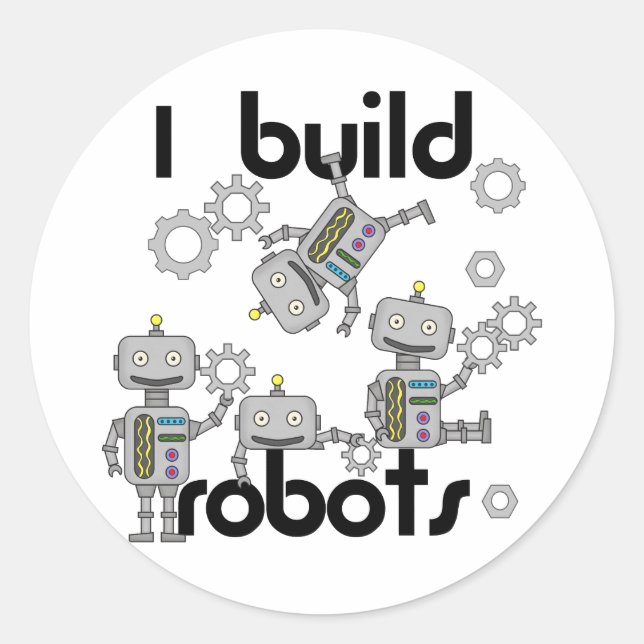 I Build Robots Classic Round Sticker (Front)