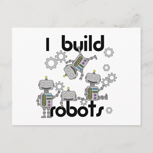 I Build Robots Postcard (Front)