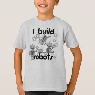 I Build Robots T-Shirt