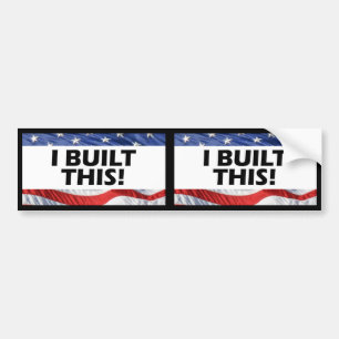I Built This! Outdoor Decal or