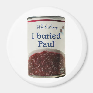 I Buried Paul fridge magnet