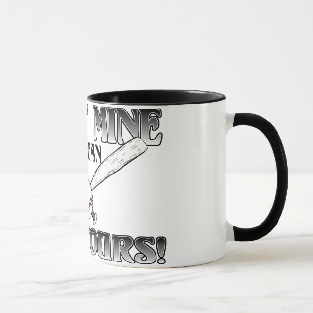 I Bust Mine....Kick Yours Softball Mug (Right)