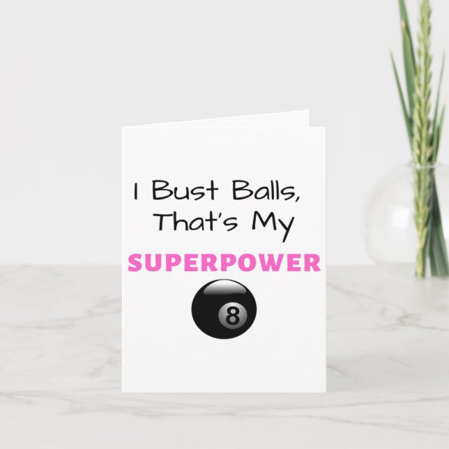 I Bust Superpower Billiards Pool 8ll 9ll Gift  Card (Front)