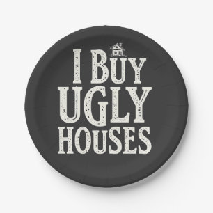 I Buy Ugly Houses Real Estate Rental Houses Paper Plate