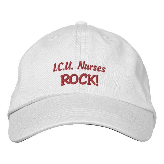 I.C.U. Nurses Rock! Embroidered Hat (Front)