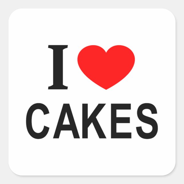 I ❤️ CAKES I LOVE CAKES I HEART CAKES  SQUARE STICKER (Front)