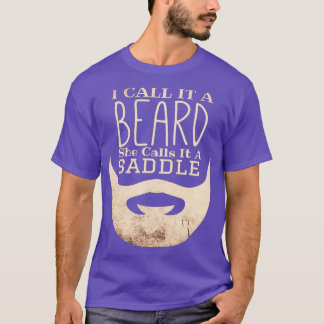 I Call It A Beard She Calls It A Saddle Funny Bear T-Shirt