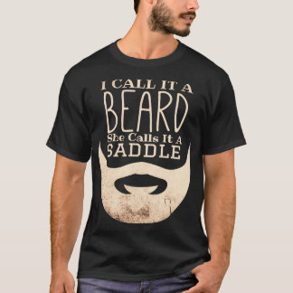 I Call It A Beard She Calls It A Saddle Funny Bear T-Shirt