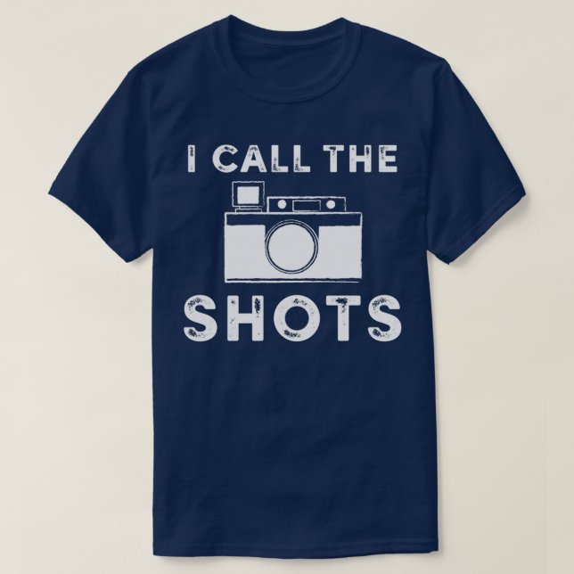 I call the shots White Graphic  T-Shirt (Design Front)