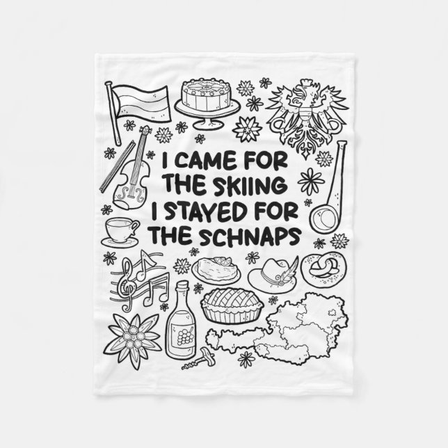 I Came For The Skiing  Fleece Blanket (Front)