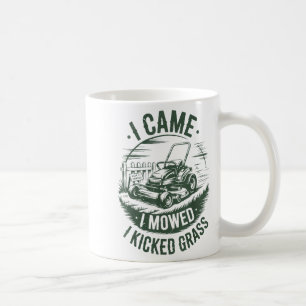 I Came I Mowed Kicked Gr Lawn Mower Dad Gift Funny Coffee Mug
