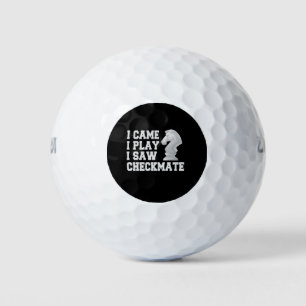 I Came I Play I Saw Checkmate Funny Chess PLayer Golf Balls