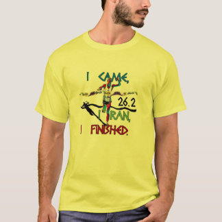 I Came, I Ran, I Finished 26.2 Marathon Shirt