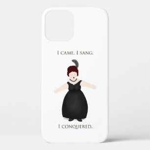 "I Came, I Sang, I Conquered" Vocalist Singer's iPhone 12 Case