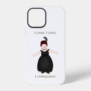 "I Came, I Sang, I Conquered" Vocalist Singer's iPhone 12 Case