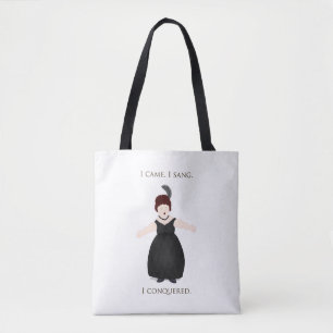 "I Came, I Sang, I Conquered" Vocalist Singer's Tote Bag