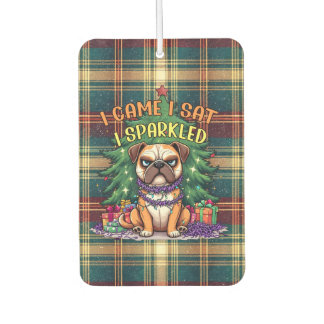 I Came I Sat I Sparkled Funny Christmas Bulldog Car Air Freshener