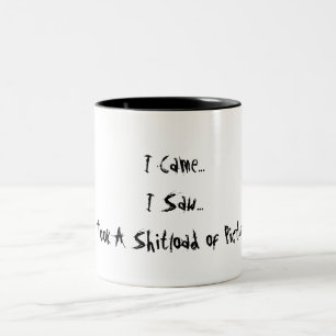 I Came, I Saw, Coffee Mug