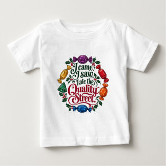 I Came, I Saw, I Ate the Quality Street Christmas Baby T-Shirt