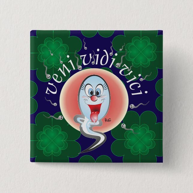 I came, I saw, I conquered Button (Front)