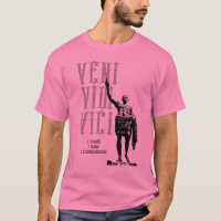 I Came I Saw I Conquered Veni Vidi Vici Mens Pink