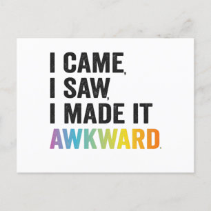 I Came I Saw I Made it Awkward Funny Autism Gift Postcard
