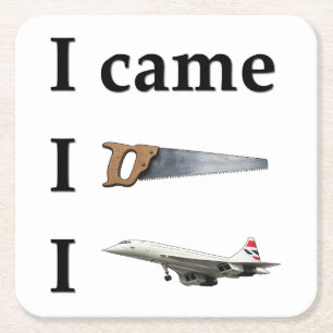 I Came, I Saw, I… Square Paper Coaster