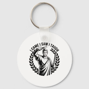 I Came I Saw I Taught Funny Teacher Back To School Key Ring