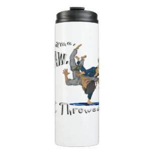 I Came, I Saw, I Throwed. funny judo Thermal Tumbler