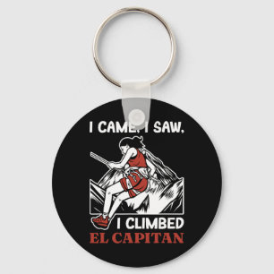 I Came Saw Climbed El Capitan Rock Climber Yosemit Key Ring