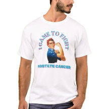 I CAME TO FIGHT/ PROSTATE CANCER/ UNISEX