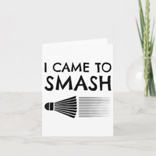 I Came To Smash Badminton Player Shuttle Sports Sm Card