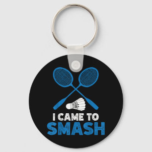 I Came To Smash Funny Badminton Mum Dad Key Ring